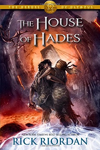 The House of Hades: The Heroes of Olympus [Book 4]