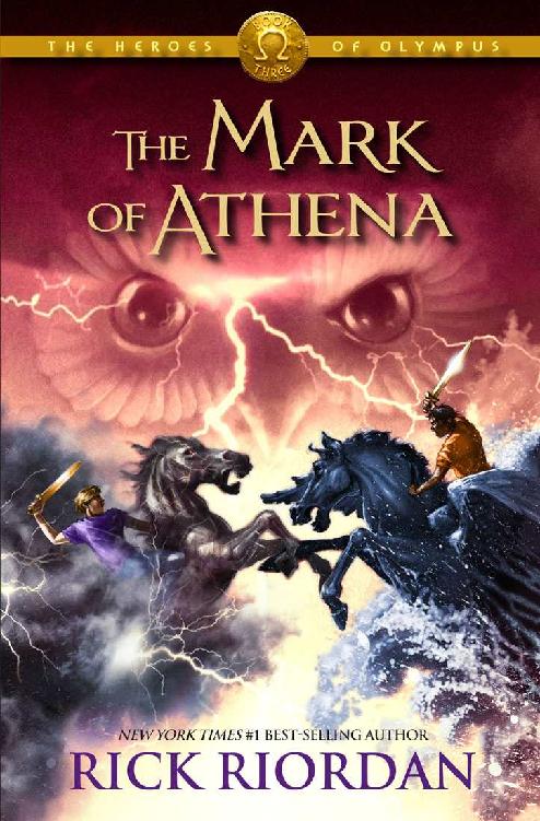 The Mark of Athena: The Heroes of Olympus [Book 3]